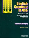 English Grammar in Use: A Reference and Practice Book for Intermediate Students - Raymond Murphy