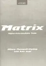 Matrix. Upper-Intermediate Tests - Hilary Maxwell-Hyslop, Kathy Gude