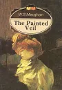 The Painted Veil - W. S. Maugham