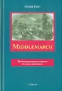 Middlemarch: Volume Two: The Dead Hand - George Eliot