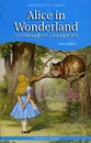 Alice in Wonderland and Through the Looking Glass - Lewis Carroll