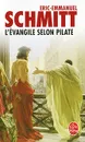 L'evangile Selon Pilate - Eric-Emmanuel Schmitt