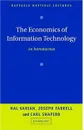 The Economics of Information Technology: An Introduction (Raffaele Mattioli Lectures) - Hal R. Varian, Joseph Farrell, Carl Shapiro