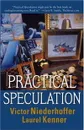 Practical Speculation - Victor Niederhoffer, Laurel Kenner