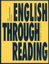 English Through Reading - Маилова Вероника Григорьевна, Николаева Виолетта Сергеевна