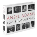 Ansel Adams: 400 Photographs - Ansel Adams