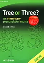 Tree or Three? An Elementary Pronunciation Course (+ 3 CD) - Ann Baker