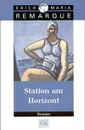 Station am Horizont - Erich Maria Remarque
