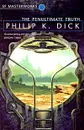 The Penultimate Truth - Дик Филип Киндред