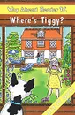 Way Ahead Reader 1C: Where's Tiggy? - Mary Bowen, Printha Ellis