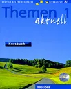 Themen Aktuell 1: Kursbuch (+ CD-ROM) - Хартмут фон Ауфдерштрассе,Хейко Бок,Мехтхильд Гердес,Ютта Мюллер,Хельмут Мюллер