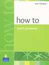 How to Teach Grammar - Scott Thornbury