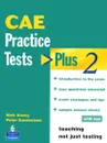 CAE Practice Tests Plus 2 - Nick Kenny, Peter Sunderland
