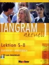 Tangram Aktuell 1: Kursbuch und Arbeitsbuch, Lektion 5-8 (+ CD) - Til Schonherr