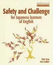 Safety and Challenge for Japanese Learners of English (Professional Perspectives) - Peta Gray, Sue Leather