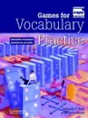 Games for Vocabulary Practice: Interactive Vocabulary Activities for All Levels - Felicity O'Dell and Katie Head