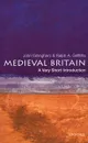 Medieval Britain: A Very Short Introduction - John Gillingham and Ralph A. Griffiths