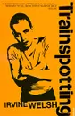 Trainspotting - Уэлш Ирвин