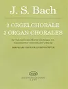 J. S. Bach. 3 orgelchorale - J. S. Bach