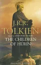 The Children of Hurin - J. R. R. Tolkien