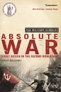 Absolute War: Soviet Russia in the Second World War - Chris Bellamy