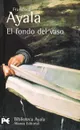 El fondo del vaso - Francisco Ayala