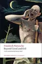 Beyond Good and Evil: Prelude to a Philosophy of the Future (Oxford World's Classics) - Friedrich Nietzsche
