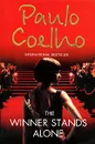 The Winner Stands Alone - Paulo Coelho