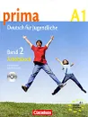 Prima A1: Deutsch fur Jugendliche: Band 2: Arbeitsbuch (+ CD) - Friederike Jin, Lutz Rohrmann