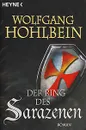 Der Ring der Sarazenen - Wolfgang Hohlbein