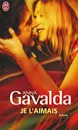 Je l'aimais - Гавальда Анна