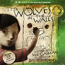 The Wolves in the Walls (+ CD) - Neil Gaiman