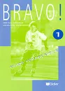 Bravo! 1: Guide pedagogique - Regine Merieux, Christine Bergeron