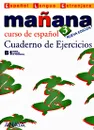 Manana 3: Cuaderno de Ejercicios - Isabel Lopez Barbera, M-a Paz Bartolome Alonso, Pilar Alzugaray Zaragueta, Ana Isabel Blanco Gadanon