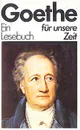 Goethe. Ein Lesebuch fur unsere Zeit - Goethe
