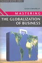 Mastering the Globalization of Business - Roger Cartwright