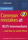 Common Mistakes at IELTS Intermediate... And How to Avoid Them - Pauline Cullen