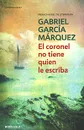 El coronel no tiene quien le escriba - Gabriel Garcia Marquez