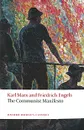 The Communist Manifesto - Karl Marx and Friedrich Engels