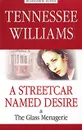 A Streetcar Named Desire & The Glass Menagerie - Tennessee Williams