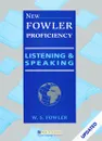 New Fowler Proficiency Listening and Speaking: Teacher's Book - W. S. Fowler