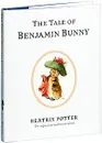 The Tale of Benjamin Bunny - Beatrix Potter