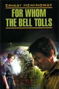 For Whom the Bell Tolls - Ernest Hemingway
