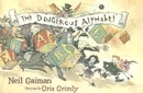 The Dangerous Alphabet - Neil Gaiman