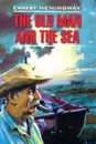 The Old Man and the Sea - Ernest Hemingway