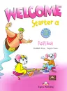 Welcome Starter a: Pupil's Book - Elizabeth Gray, Virginia Evans