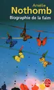 Biographie de la faim - Нотомб Амели