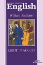 Light in August - William Faulkner