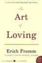 The Art of Loving - Erich Fromm