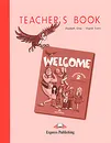 Welcome 2: Teacher's Book - Elizabeth Gray, Virginia Evans